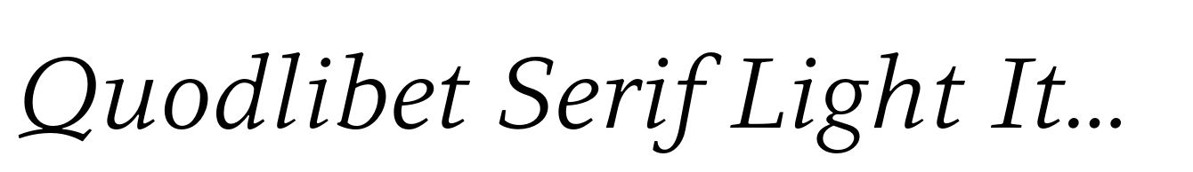 Quodlibet Serif Light Italic